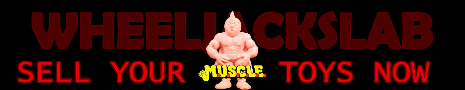 We Buy and Sell Muscle Men Toys and Collections