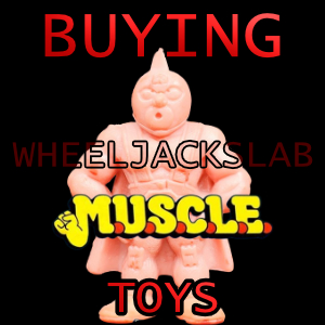 We Buy and Sell Muscle Men Toys and Collections