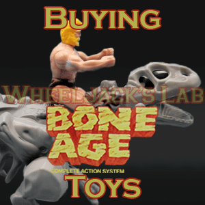 We Buy and Sell Bone Age Toys and Collections