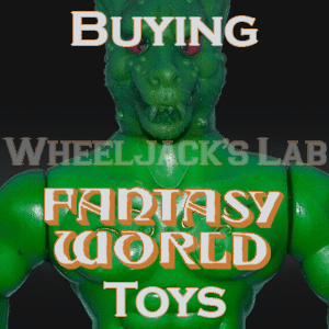 We Buy and Sell Fantasy World Toys and Collections