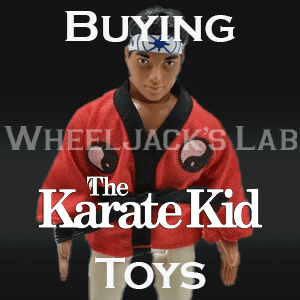 We Buy and Sell Karate Kid Toys and Collections
