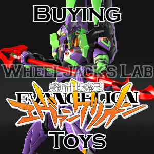 We Buy and Sell Neon Genesis Evangelion Toys and Collections