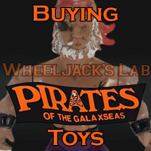 We Buy and Sell Pirates of the Galaxseas Toys