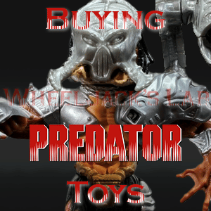 We Buy and Sell Predator Toys and Collections