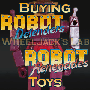 We Buy and Sell Robot Defenders and Robot Renegades Toys
