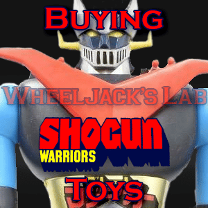 We Buy and Sell Shogun Warriors Toys and Collections