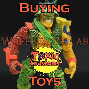 We Buy and Sell Toxic Crusaders Toys and Collections
