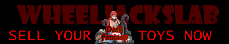 We Buy and Sell Dark Fantasy Toys and Collections