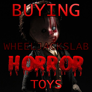 We Buy and Sell Horror Toys and Collections