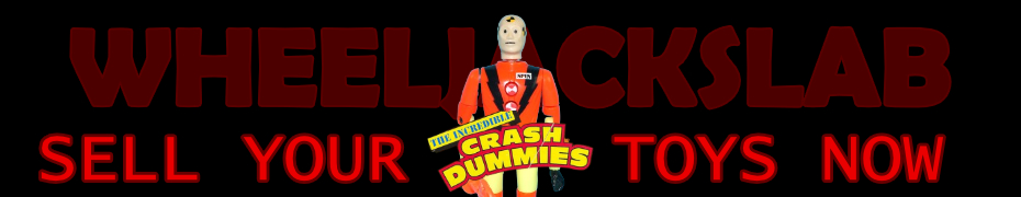 We Buy and Sell Incredible Crash Dummies Toys and Collections