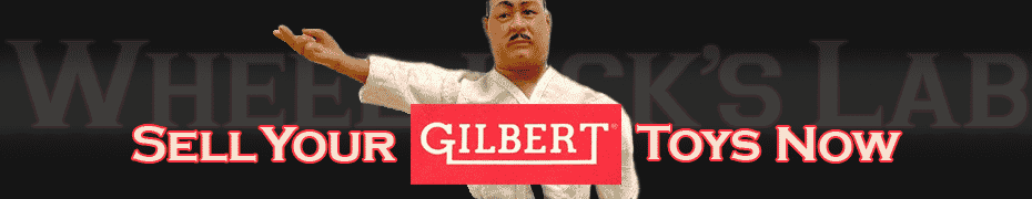 We Buy and Sell A. C. Gilbert Toys and Collections