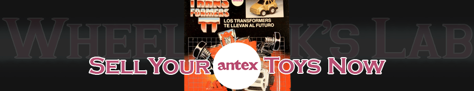 We Buy and Sell Antex Toys and Collections