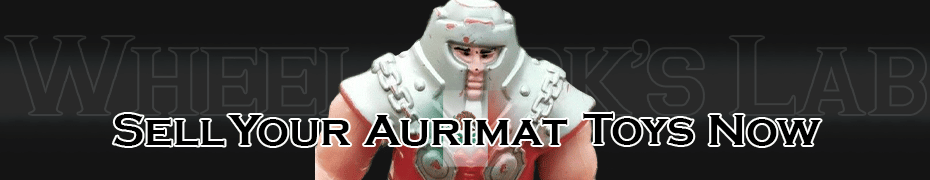 We Buy and Sell Aurimat Toys and Collections