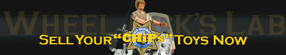 We Buy and Sell CHiPs Toys and Collections