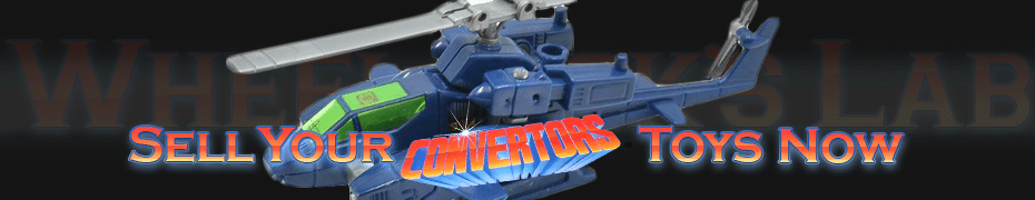 We Buy and Sell Convertors Toy Collections