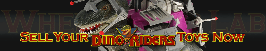 We Buy and Sell Dino-Riders Toys and Collections