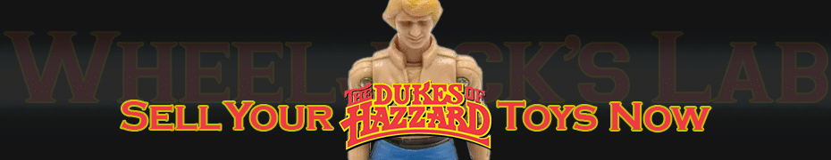 We Buy and Sell Dukes of Hazzard Toy Collections