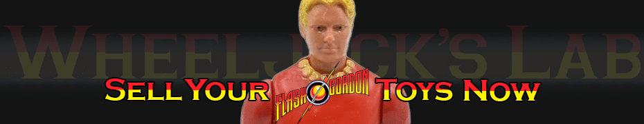 We Buy and Sell Flash Gordon Toys and Collections