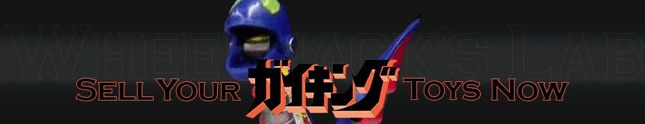 We Buy and Sell Gaiking Toys and Collections