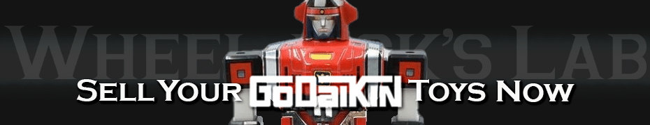 We Buy and Sell Godaikin Toys and Collections