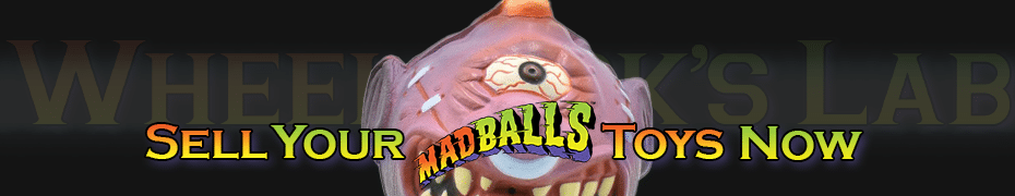 We Buy and Sell Madballs Toys and Collections