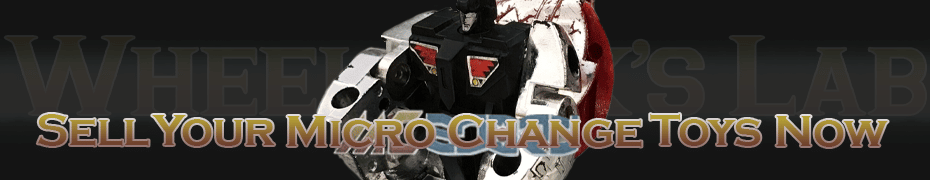 We Buy and Sell Micro Change Toys and Collections