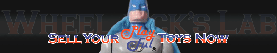 We Buy and Sell Playful Toys and Collections