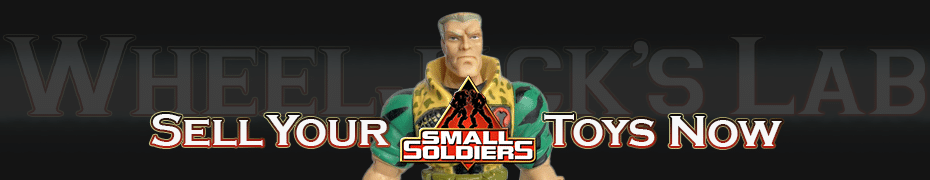 We Buy and Sell Small Soldiers Toys and Collections