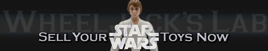 We Buy and Sell Star Wars Toys and Collections