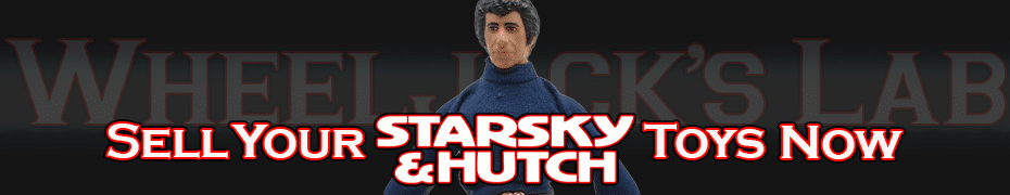 We Buy and Sell Starsky & Hutch Toys