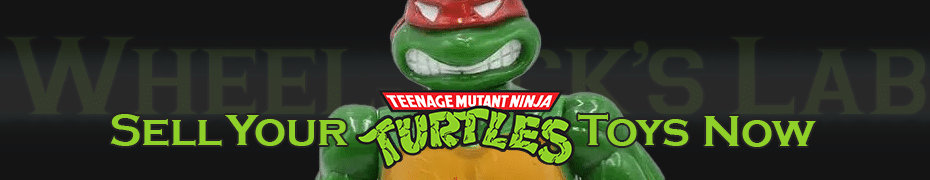 We Buy and Sell Teenage Mutant Ninja Turtles Toys