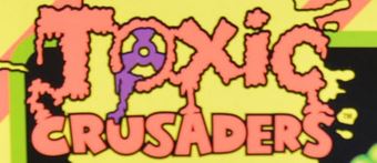 Toxic Crusaders